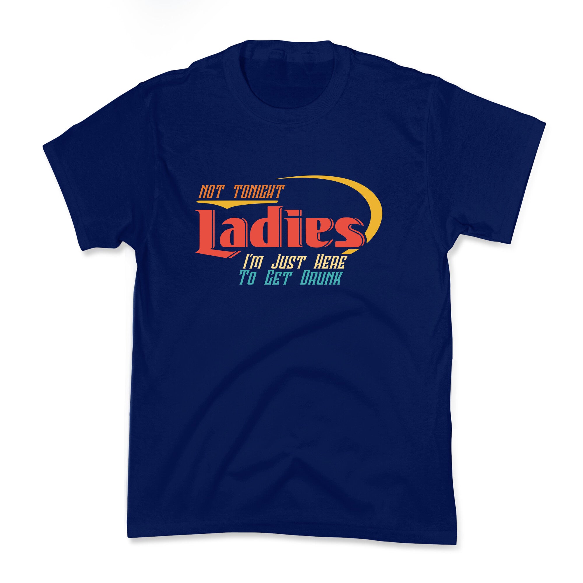 Not Tonight Ladies Kids Tee
